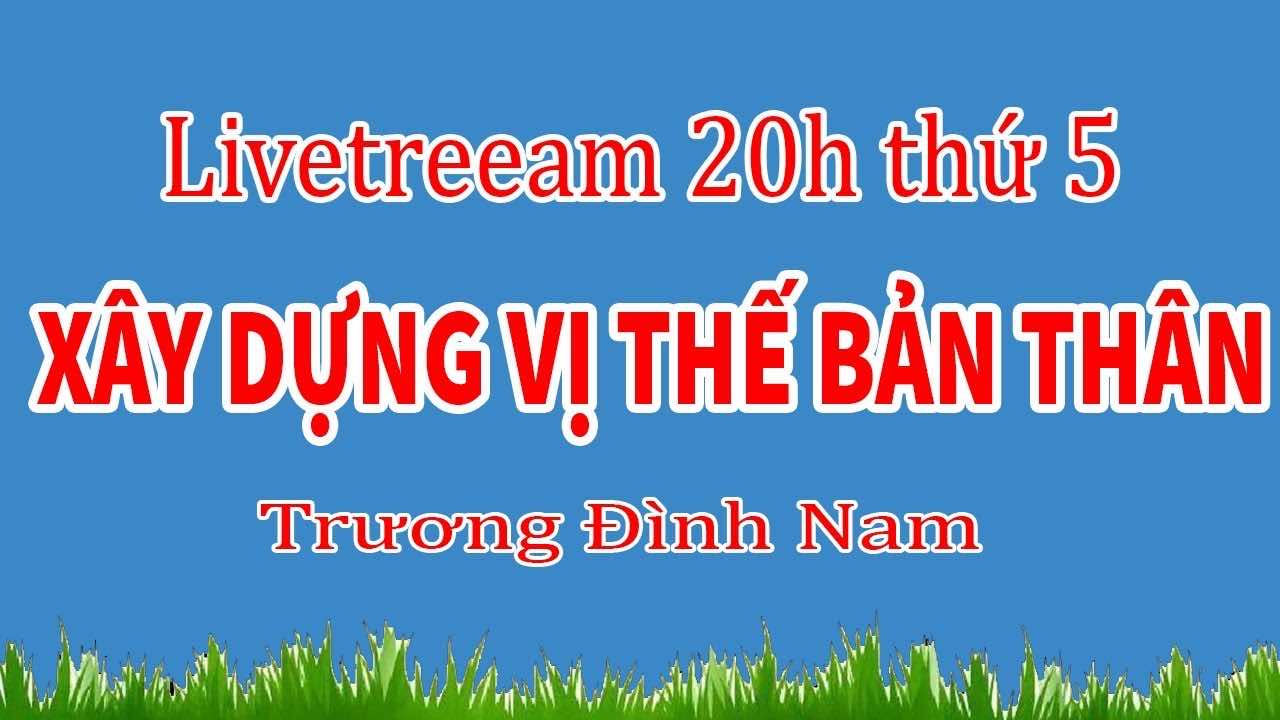 Xay Dung Vi The Ban Than De Thanh Cong Trong Moi Viec