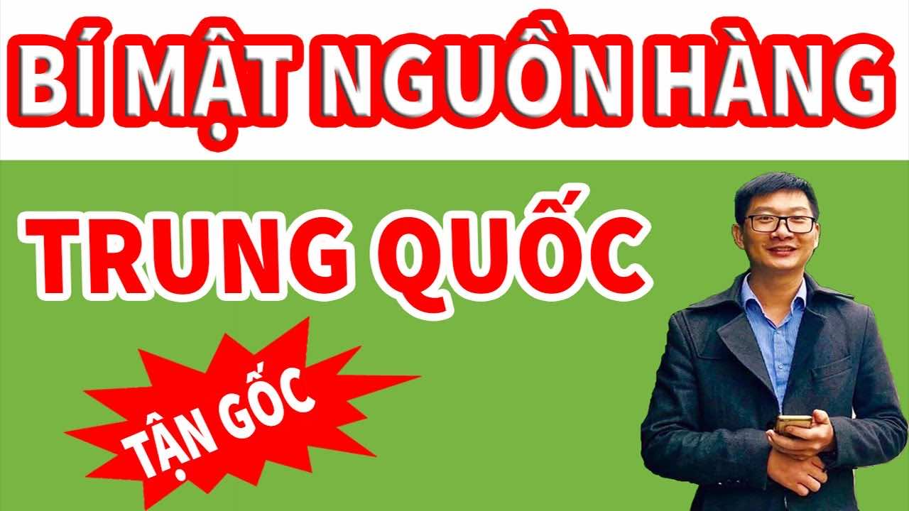 Tim Nguon Hang Trung Quoc Gia Tan Goc Tren 1688Com